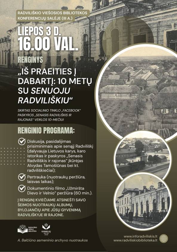 Renginys „Iš praeities į dabartį: 10 metų su Senuoju Radviliškiu“, skirtas  socialinio tinklo „Facebook“ paskyros „Senasis Radviliškis ir rajonas“ veiklos 10-mečiui