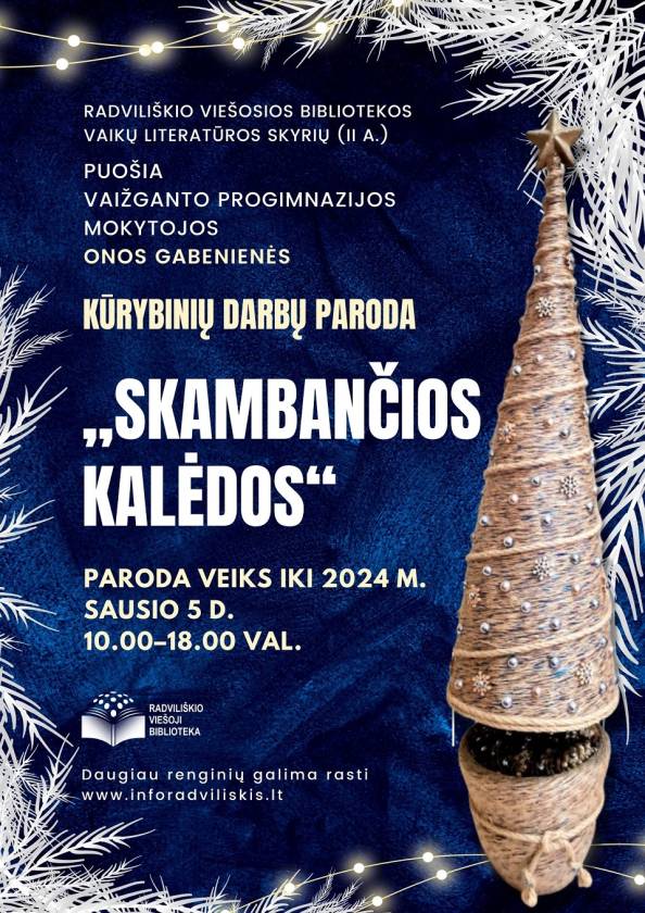 Kūrybinių darbų paroda „SKAMBANČIOS KALĖDOS“