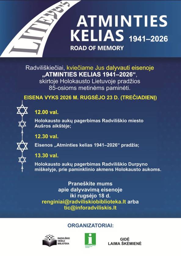 Radviliškiečiai, kviečiame Jus dalyvauti eisenoje „ATMINTIES KELIAS 1941–2026“, skirtoje Holokausto Lietuvoje pradžios 85-osioms metinėms paminėti.