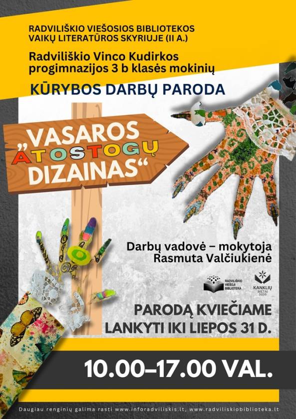 Radviliškio Vinco Kudirkos progimnazijos 3 b klasės mokinių kūrybos darbų paroda  „Vasaros atostogų dizainas“