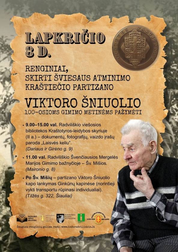 Lapkričio 8 d.  Renginiai, skirti šviesaus atminimo kraštiečio partizano  Viktoro Šniuolio  100-osioms gimimo metinėms pažymėti