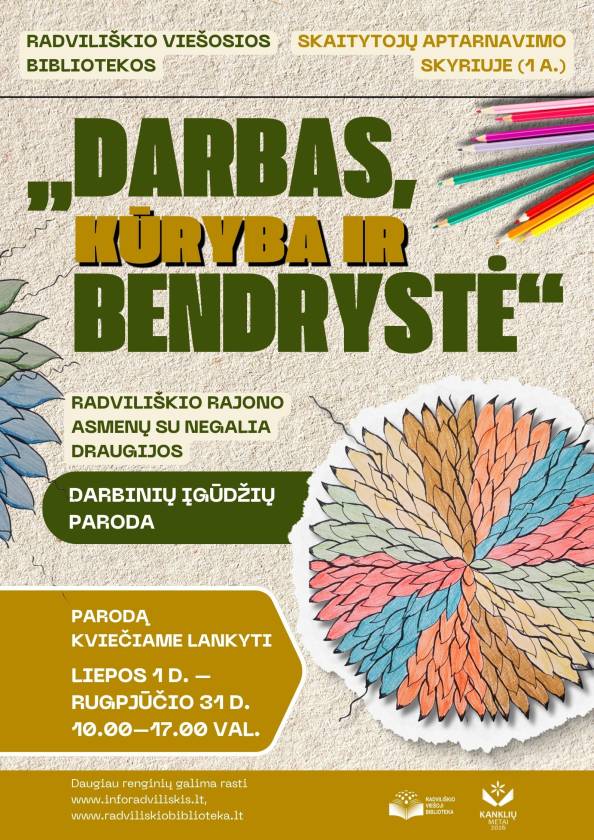„Darbas, kūryba ir bendrystė“  Radviliškio rajono asmenų su negalia draugijos darbinių įgūdžių paroda